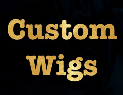 Custom Wig Service